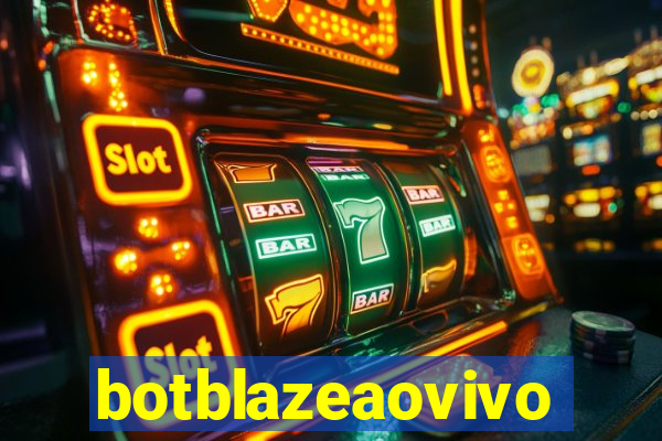 botblazeaovivo