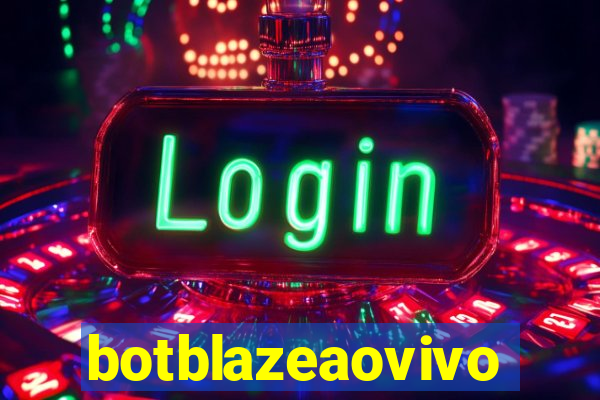 botblazeaovivo