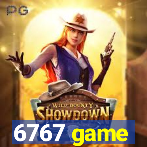 6767 game