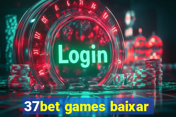 37bet games baixar