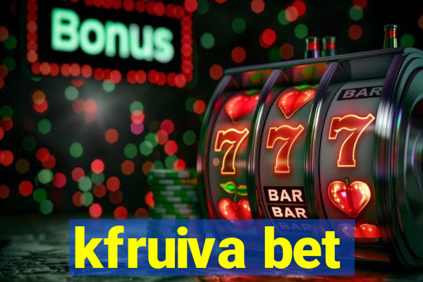 kfruiva bet