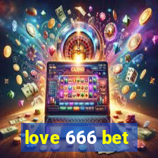 love 666 bet