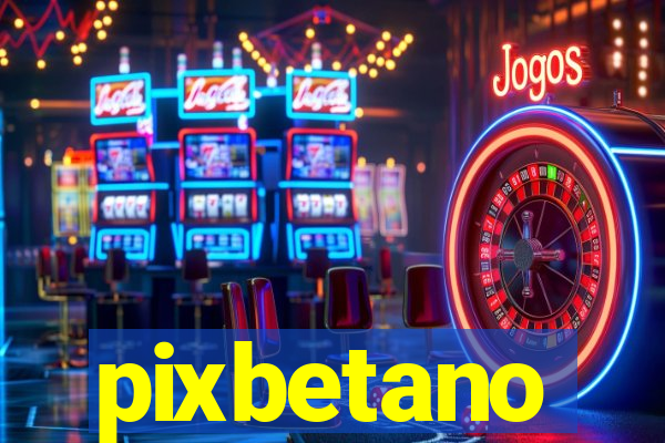 pixbetano