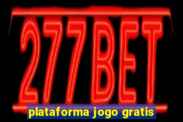 plataforma jogo gratis