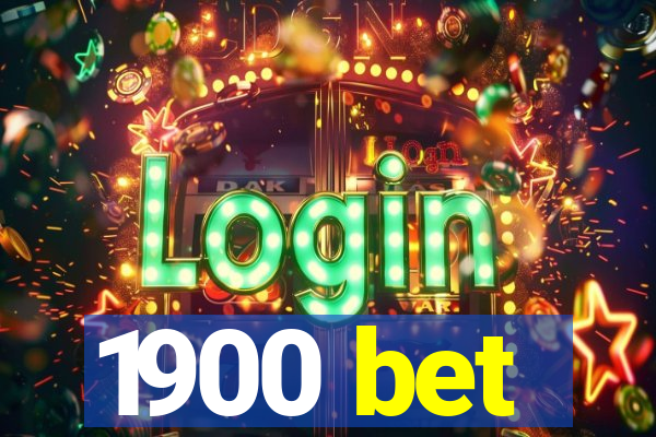 1900 bet