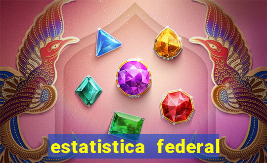 estatistica federal jogo do bicho