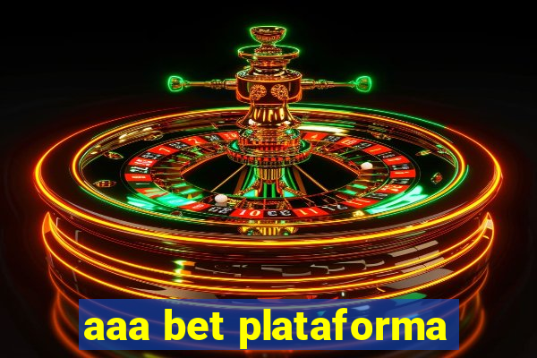 aaa bet plataforma