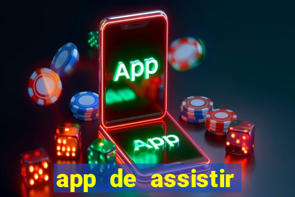 app de assistir jogo ao vivo gratis