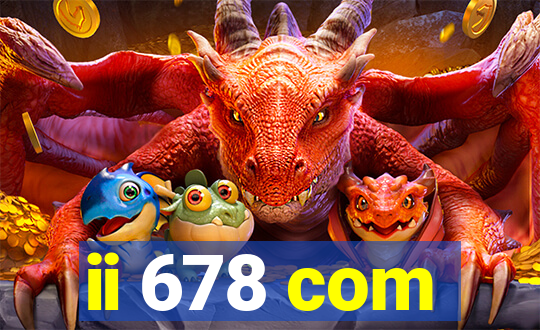 ii 678 com