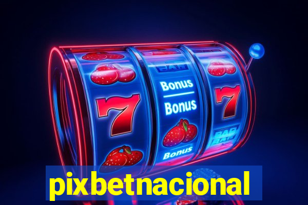 pixbetnacional