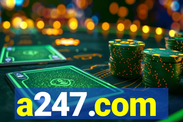 a247.com