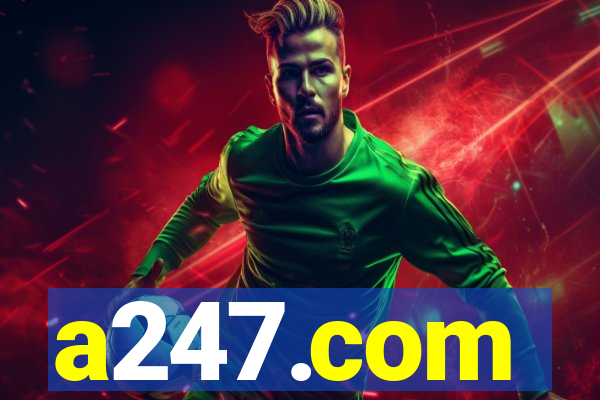 a247.com