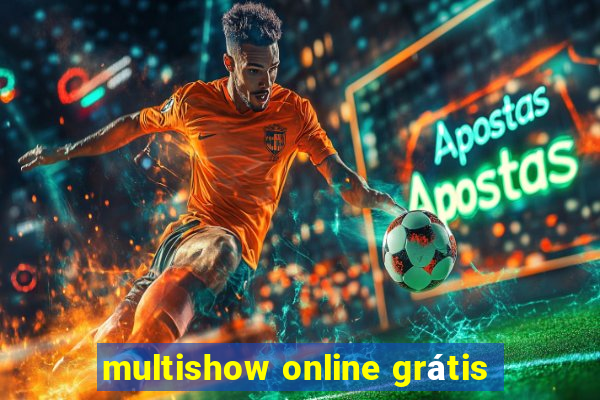 multishow online grátis