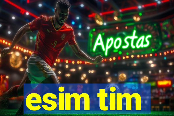 esim tim