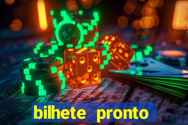 bilhete pronto futebol hoje