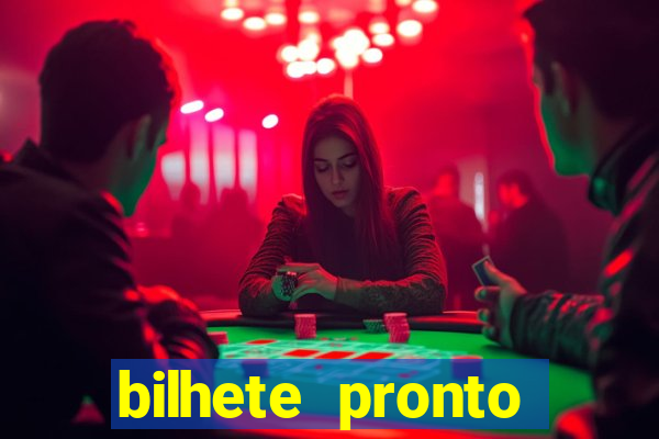 bilhete pronto futebol hoje