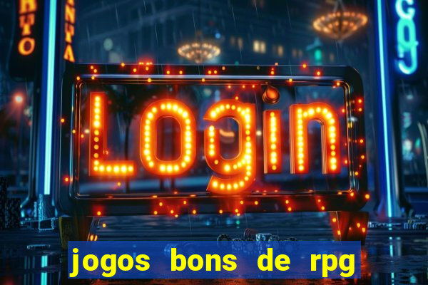 jogos bons de rpg para celular