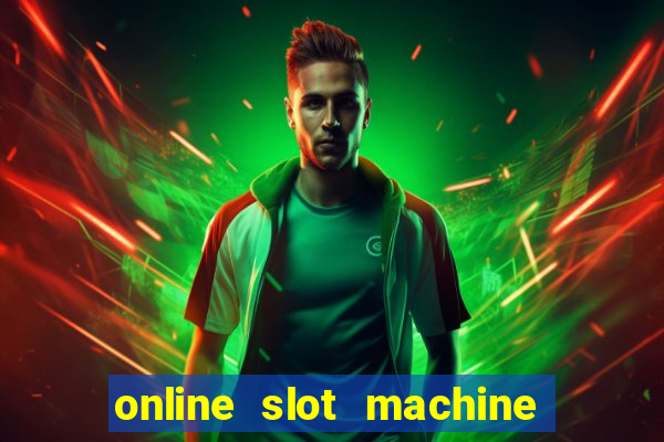 online slot machine games real money
