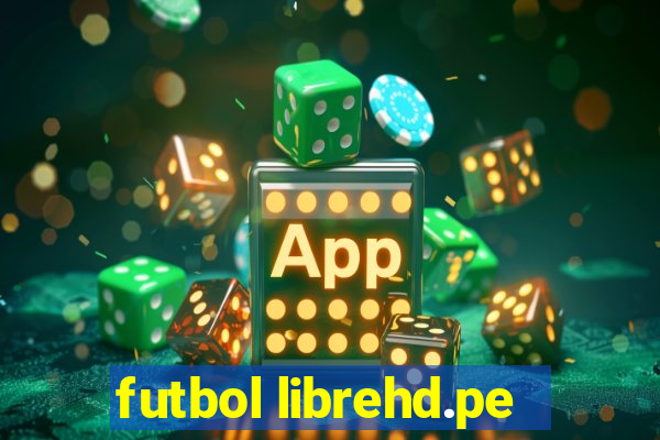 futbol librehd.pe