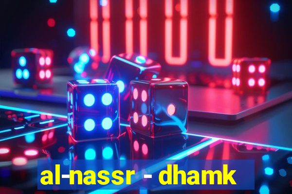 al-nassr - dhamk