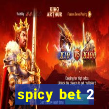 spicy bet 2