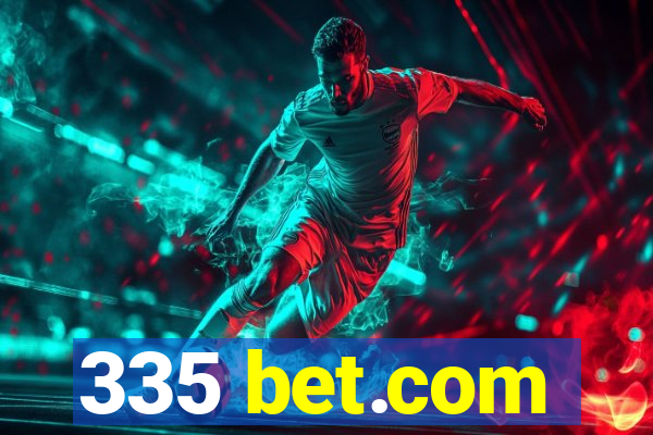 335 bet.com