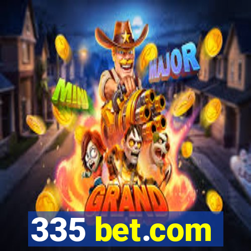 335 bet.com