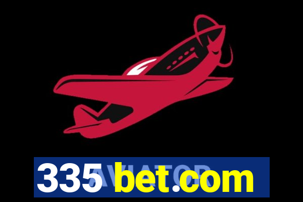 335 bet.com