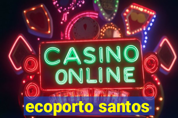 ecoporto santos