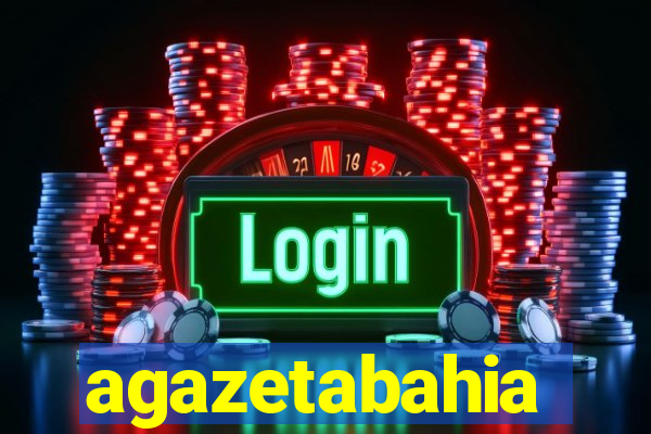 agazetabahia