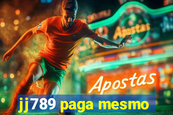 jj789 paga mesmo