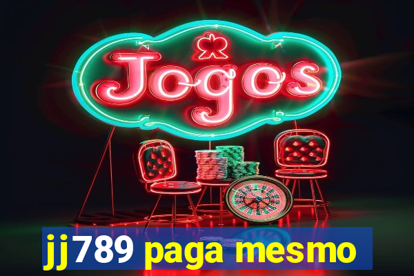 jj789 paga mesmo