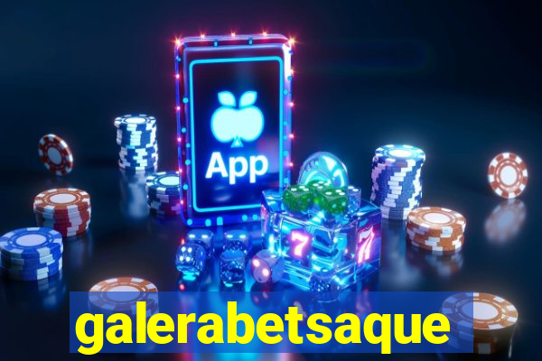 galerabetsaque