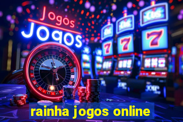 rainha jogos online