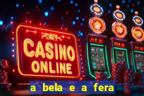 a bela e a fera (2014 filme completo dublado)