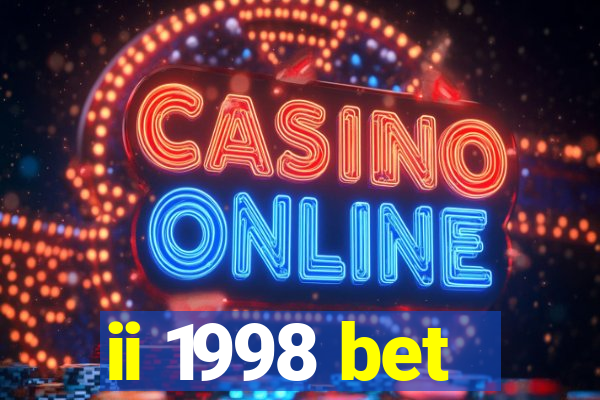 ii 1998 bet