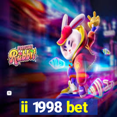 ii 1998 bet
