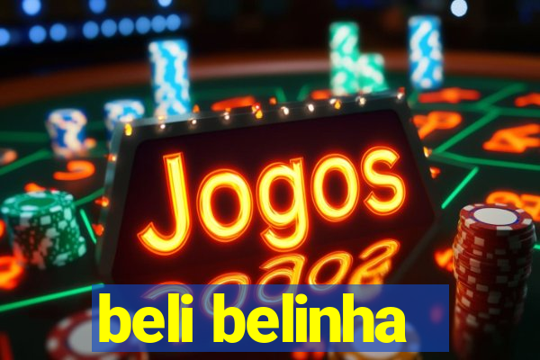 beli belinha