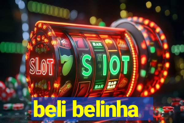 beli belinha