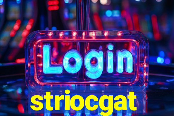 striocgat