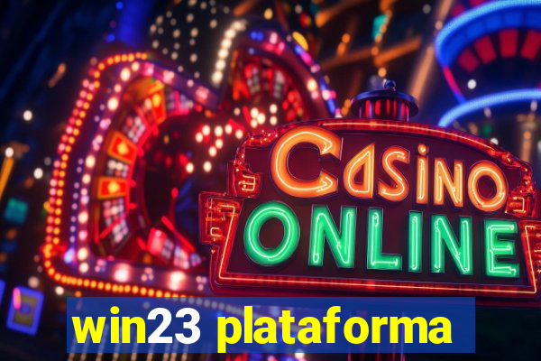 win23 plataforma