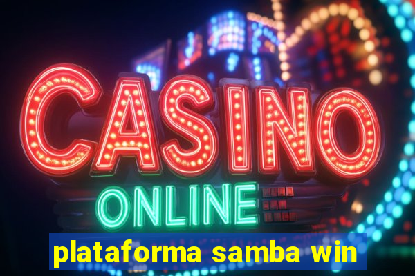 plataforma samba win