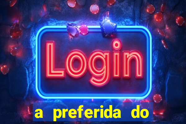 a preferida do terceiro mestre