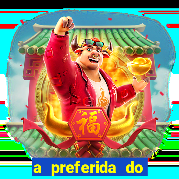 a preferida do terceiro mestre