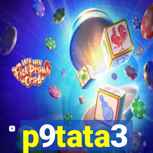 p9tata3