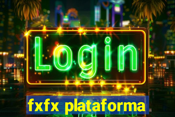 fxfx plataforma