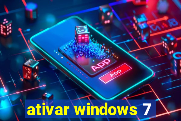 ativar windows 7
