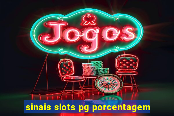 sinais slots pg porcentagem
