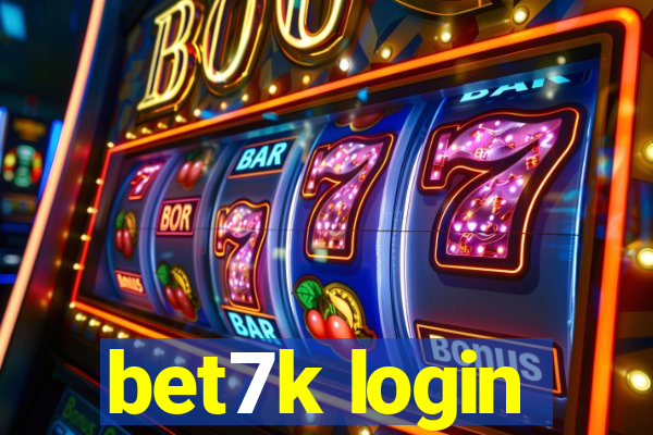 bet7k login