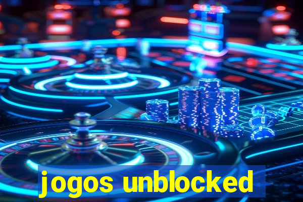jogos unblocked